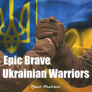 Epic Brave Ukrainian Warriors