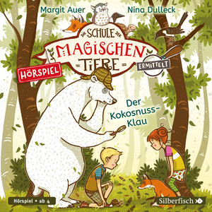 Die Schule der magischen Tiere ermittelt - Hörspiele 3: Der Kokosnuss-Klau Audiobook
