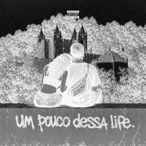 Um Pouco Dessa Life