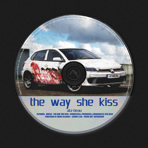 the way she kiss