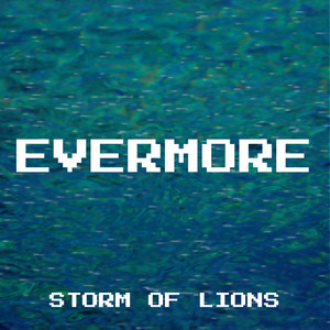 Evermore by Storm Of Lions