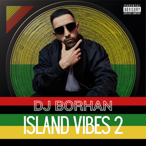 DJ Borhan - Island Vibes 2
