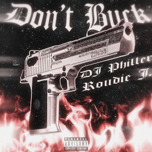 Don't Buck by DJ Philler, Roudie J.