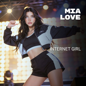Mia Love - Internet Girl