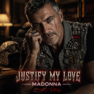 JUSTIFY MY LOVE by DARIUS REIG, ANGUS REIG