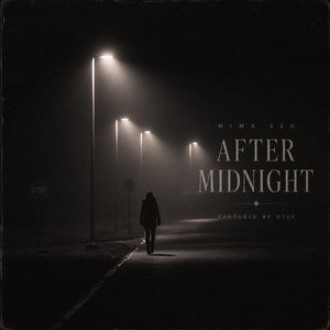 After Midnight by Mima Szn