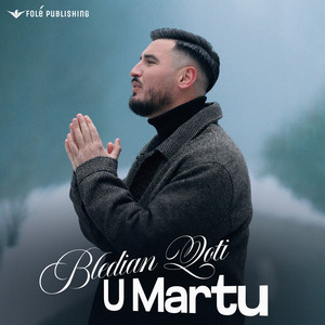 Bledian Qoti - U Martu