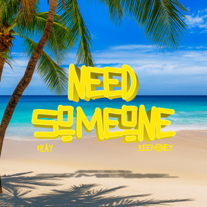 Keemoney - Need Someone (feat. 2Kay)