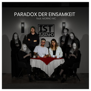 Paradox der Einsamkeit by Istzustand, Morino MC