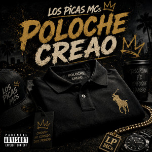 POLOCHE CREAO by LOS PICAS MCs