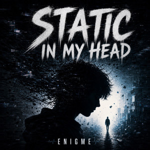Static In My Head by Enigme