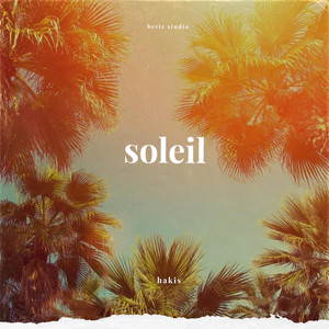 Hakis - Soleil (Bonus Track)