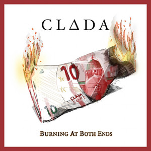 Burning at Both Ends by CLADA