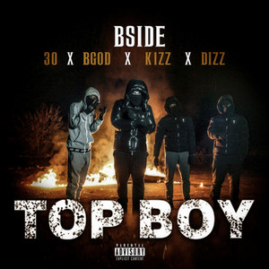 Top Boy by 30, Bgod, K1zz, Dizz, Bside