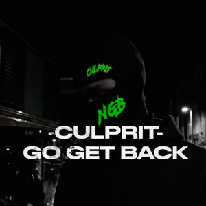 Go Get Back by CULPRIT