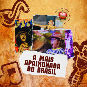A Mais Apaixonada do Brasil