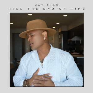 Jay Chan - Till The End Of Time