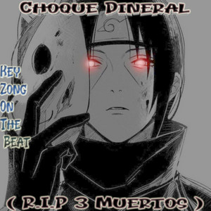 KeyZong On The Beat - R.I.P 3 Muertos (feat. Choque Dineral)