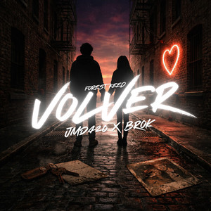 VOLVER by JMD.420, Brok, Forest Keed