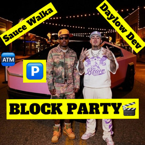 Block Party by Daylow Dev, Sauce Walka