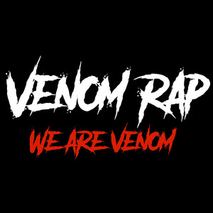 Venom Rap (We Are Venom) by Daddyphatsnaps
