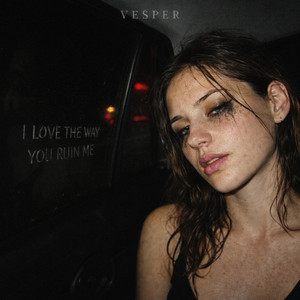 Love the Way You Ruin Me by VESPER