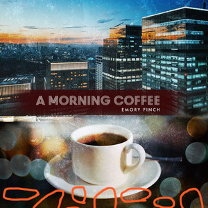 A Morning Coffee by Emory Finch