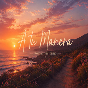 A tu manera by Roman Victorino