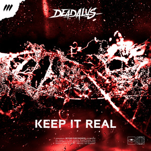 Keep It Real by Deadalus