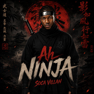Ah Ninja by Soca Villan