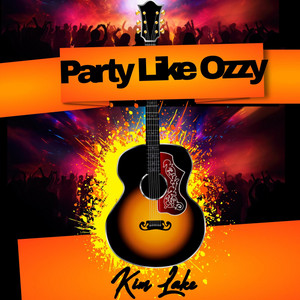 Party Like Ozzy - Remix by Kim Lake