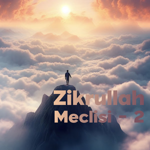 Zikrullah Meclisi - 2