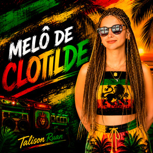 Melô de Clotilde by Talison Ruan