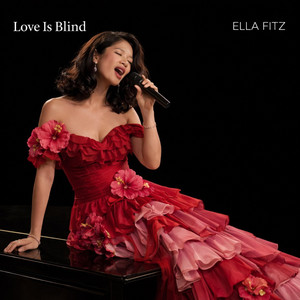 Love Is Blind.