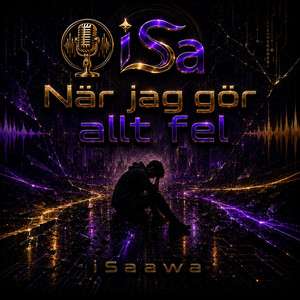 När allt jag gör blir fel by iSaawa
