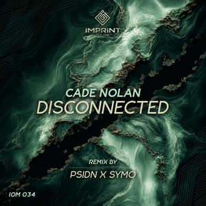Disconnected - PSIDN & SYMO Remix by Cade Nolan, SYMO, PSIDN