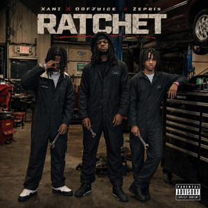 Ratchet by Zepris, Odf Juice, xani