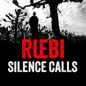Silence Calls by Ruebi