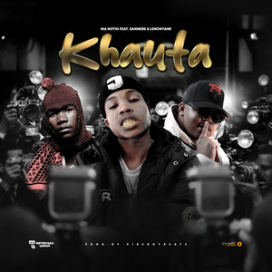 KHAUTA by MA NOTHI, Sannere, LENONYANE