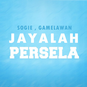 Jayalah Persela (feat. Gamelawan)