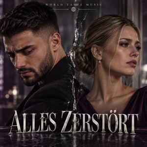 Alles zerstört by WORLD TASTE MUSIC