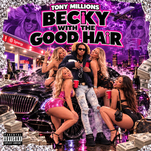 Becky with the Good Hair by Tony Millions