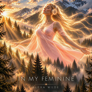 In My Feminine by Alexa Wilde