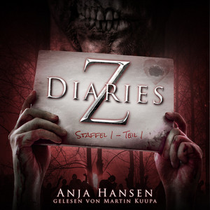 Z Diaries - Staffel 1, Teil 1 (ungekürzt)