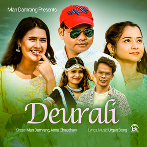 Man Damrang & Annu Chaudhary - Deurali (2023 Remastered Version)