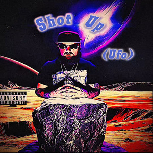 Shot Up - Ufo by GeefitReal