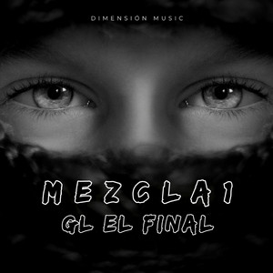 mezcla1 by diskey.Prod, GL El FINAL