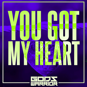 You Got My Heart by God's Warrior