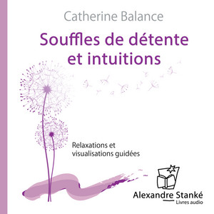 Souffles de détente et intuitions