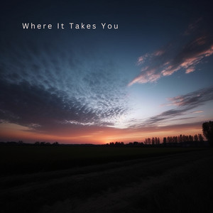 Where It Takes You by Oscar Henning